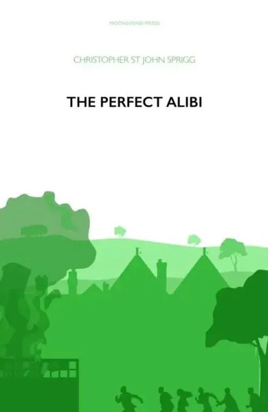 The Perfect Alibi | Christopher St John Sprigg | Englisch | Taschenbuch | 2019-image