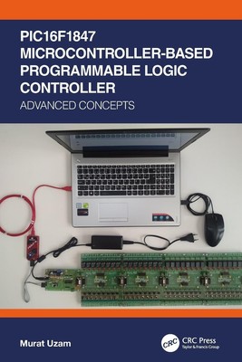 Murat Uzam | PIC16F1847 Microcontroller-Based Programmable Logic Controller