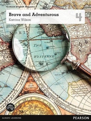 Pearson English Year 4: Brave and Adventurous - Student Magazine (Reading Level