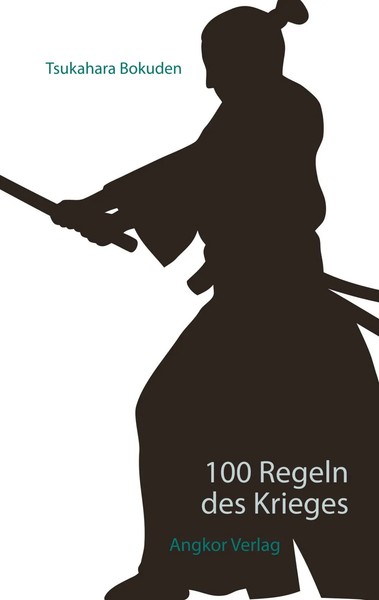 100 Regeln Des Krieges Der Weg Des Samurai. Band 6. Tsukahara Bokuden Buch 2019-image