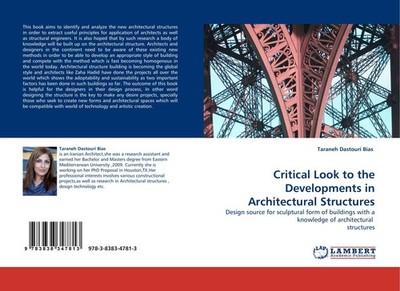 Critical Look to the Developments in Architectural Structures Taraneh Dastouri B