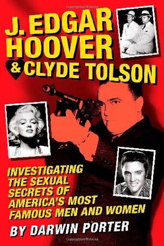 J. Edgar Hoover & Clyde Tolson-Darwin Porter