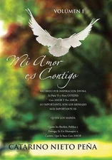 Mi Amor Es Contigo by Catarino Nieto Pena (Spanish) Hardcover Book