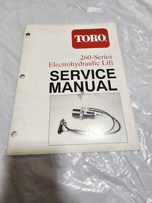 Toro 260-Series Electrohydraulic Lift Factory Shop Service Manual Book