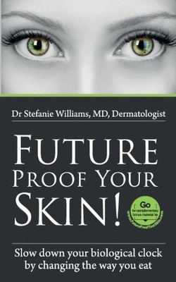 Future Proof Your Skin.: Slow down your biological clock  by cha