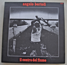 Angelo Bertoli. Il centro del fiume. vinile LP Italia 1977