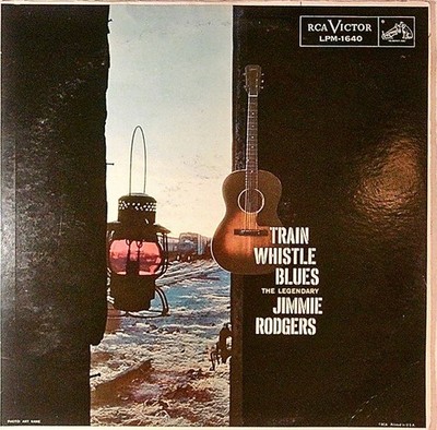 Jimmie Rodgers   Train Whistle Blues LP Record 1958 RCA Victor Country Blues 33