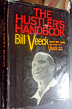 Bill Veeck signed book The Hustler's Handbook with lengthy inscription
