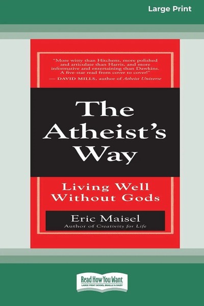 The Atheist's Way | Eric Maisel | Taschenbuch | Kartoniert / Broschiert | 2009-image