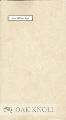 Gerald Stern / BREAD WITHOUT SUGAR 1991