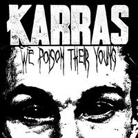 Karras - We Poison Their Young Ltd.Digi - Cdd - G72Z