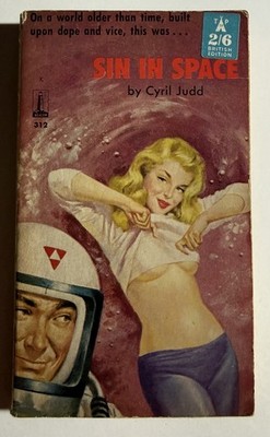 Sin In Space by Cyril Judd Galaxy 1961 Beacon 312 PB book Sci Fi erotic vice gga