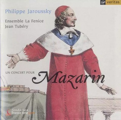 Ein Konzert für Mazarin, Philippe Jaroussky, Ensemble La Fenice und Jean Tubéry