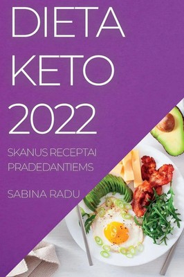 Sabina Radu | DIETA KETO 2022 | Taschenbuch | Rumänisch (2022) | SABINA RADU