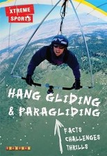 Xtreme Sports: Hang Gliding & Paragliding - Noel Whittall