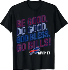 BE GOOD DO GOOD GOD BLESS GO BILLS T-Shirt Gift S-4XL