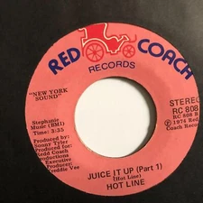 Hot Line Juice it up / Pts 1 & 2 Red Coach  U.S. 45 1974