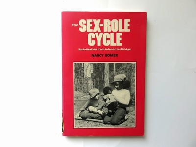 The Sex-Role Cycle, Nancy Romer trade ppbk 1981 091267069x