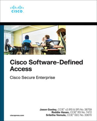 Cisco Software-Defined Access (Networking Technology) by Hasan, Roddie