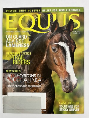 EQUUS Magazine June 2011 - Issue 405 - Horse Owner's Resource - free shipping