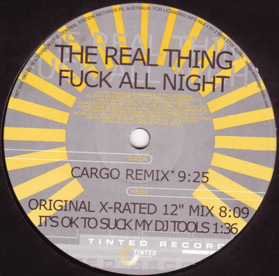 The Real Thing - Fuck All Night - UK 12'' Vinyl - 2000 - Tinted Records