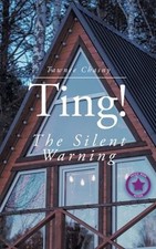 Ting! : The Silent Warning Paperback Tawnee Chasny