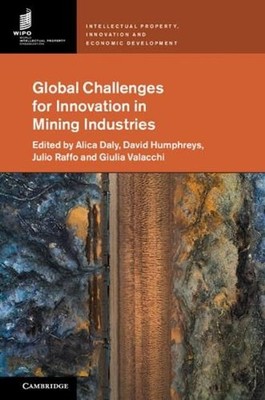 Global Challenges for Innovation in Mining Industries by Alica Daly (English) Ha