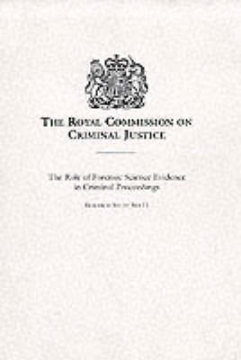 The role of forensic science evidence in criminal proceedings (Research study) 