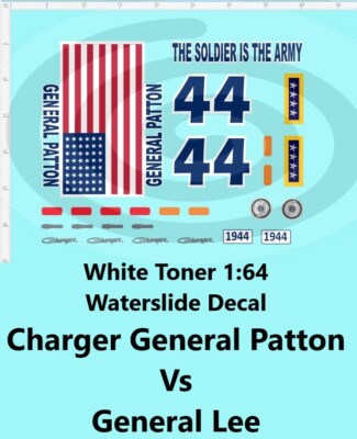 White Toner 1:64 Waterslide Decal Charger General Patton Vs General Lee