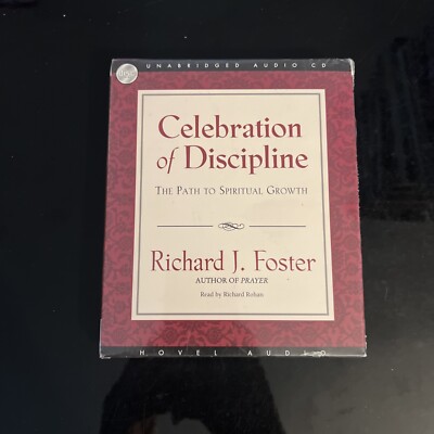 Celebration of Discipline : The Path to Spiritual Growth by Richard J. Foster...