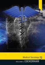 Medical Sociology (12th Edition) - Paperback By Cockerham, William C. - GOOD