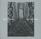 Vynehall Leon - Nothing Is Still - Deluxe Ed.