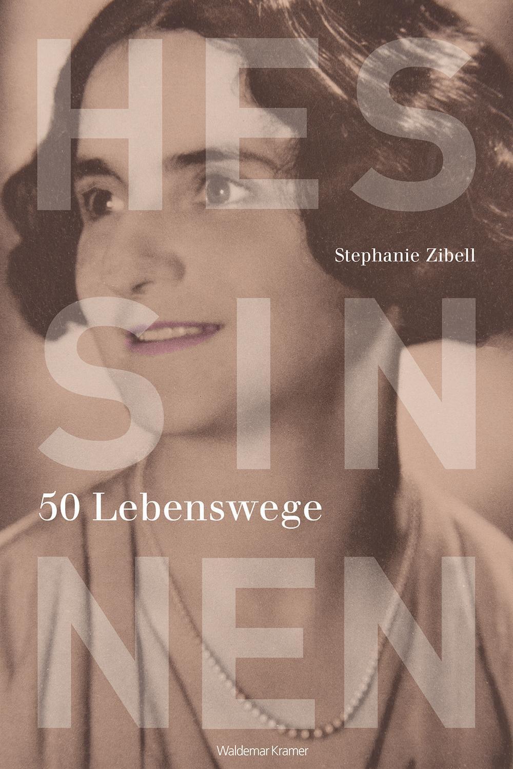 Hessinnen | Stefanie Zibell | 50 Lebenswege | Buch | 384 S. | Deutsch