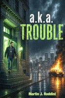 Martin J. Roddini | A.K.A Trouble | Taschenbuch | Englisch (2026)