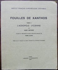 METZGER (Henri) FOUILLES DE XANTHOS Tome II. L'ACROPOLE LYCIENNE. Etudes et reco