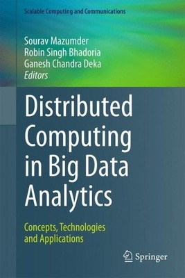 Distributed Computing in Big Data Analytics : Concepts, Technologies and Appl...
