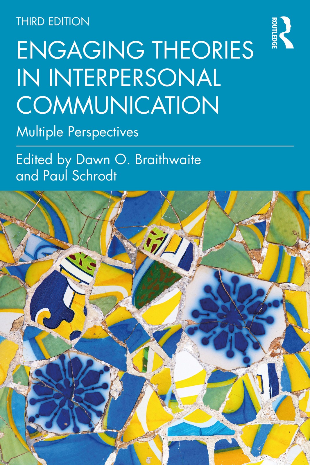 Engaging Theories in Interpersonal Communication - 3rd Edition