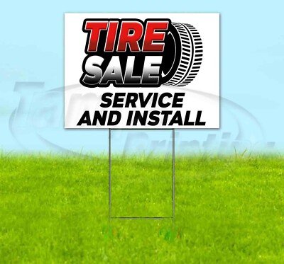 TIRE SALE SERVICE & INSTALL 18x24 Yard Sign WITH STAKE Corrugated Bandit DEALS