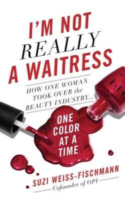 I'm Not Really a Waitress: How One Woman Took Over the Beauty Industry One Color