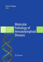 Molecular Pathology Of Hematolymphoid Diseases Cherie H. Dunphy