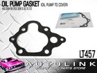 <!--F#f_0-->Oil Pump to Cover Gasket for Holden HG HT HK HQ HJ HZ HX WB 253 308 V8<!--F/-->