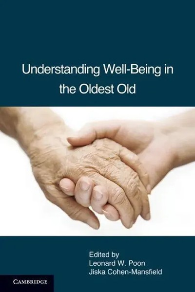 Leonard W. Poon (U. A.) | Understanding Well-Being In The Oldest Old | Buch-image
