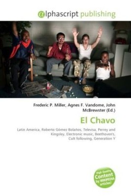 Frederic P. Miller (u. a.) | El Chavo | Taschenbuch | Englisch