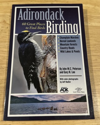 Adirondack Birding by Gary Lee and John M. C. Peterson Trade Paperback 2008