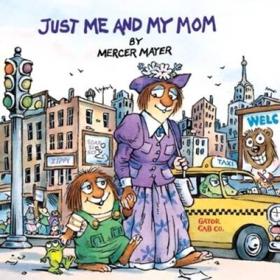 Just Me and My Mom (A Little Critter Book) - Paperback - VERY GOOD