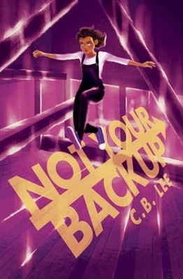 NOT YOUR BACKUP by C.B. LEE Paperback Self Help Business
