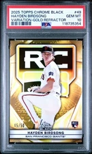 PSA 10 2025 Topps Chrome Black #49 Hayden Birdsong Gold Rookie Variation /50