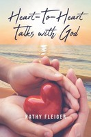 Kathy Fleiger | Heart-To-Heart Talks With God | Taschenbuch | Englisch (2019)