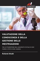 Valutazione Della Conoscenza E Della Gestione Delle Mestruazioni Roland Atubi
