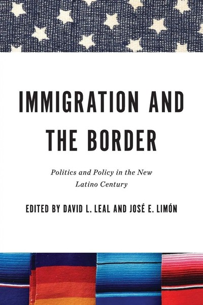 Immigration And The Border Politics And Policy In The New Latino Century Buch-image